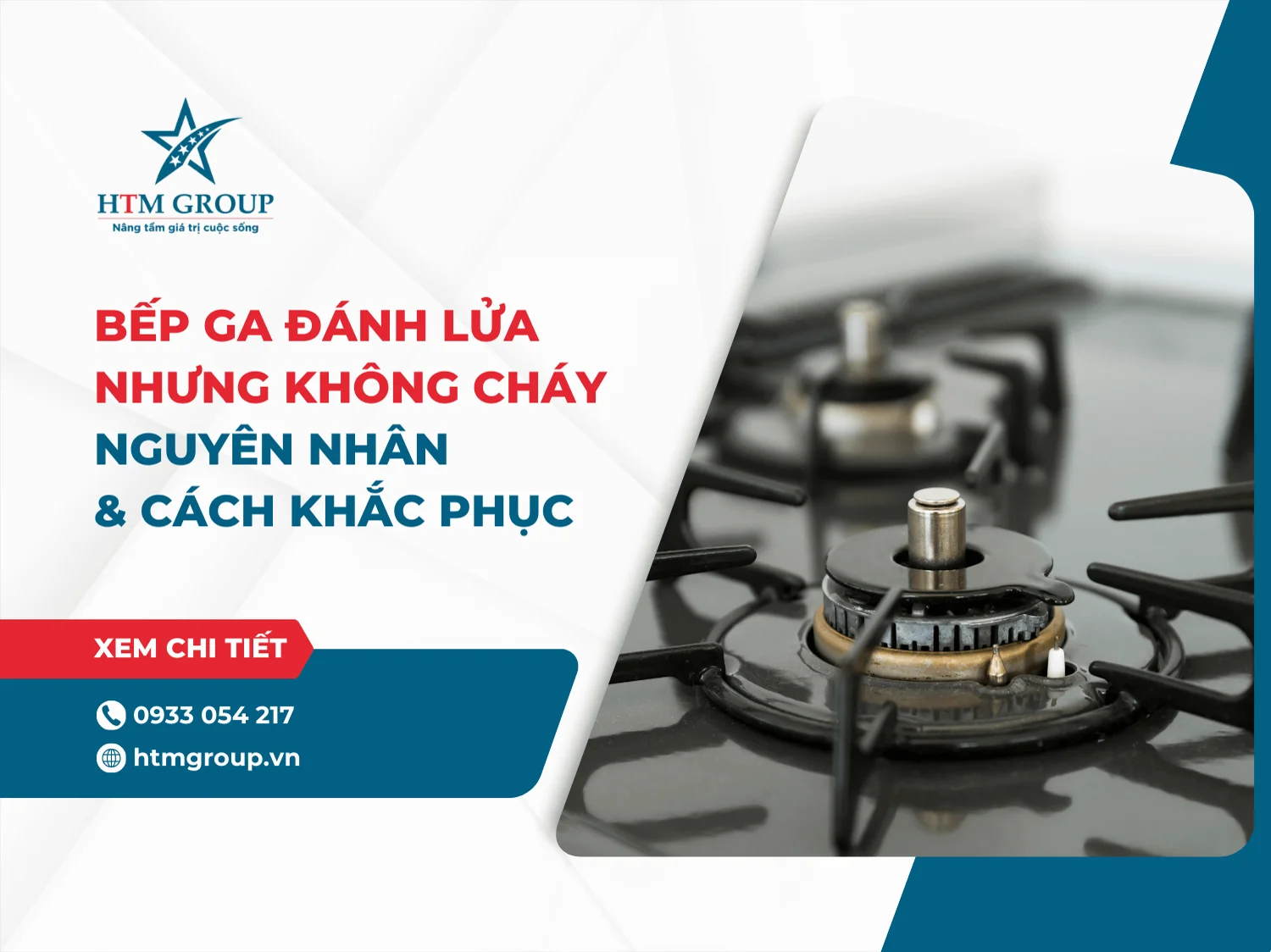 Bếp ga đánh lửa nhưng không cháy: Nguyên nhân & Cách khắc phục