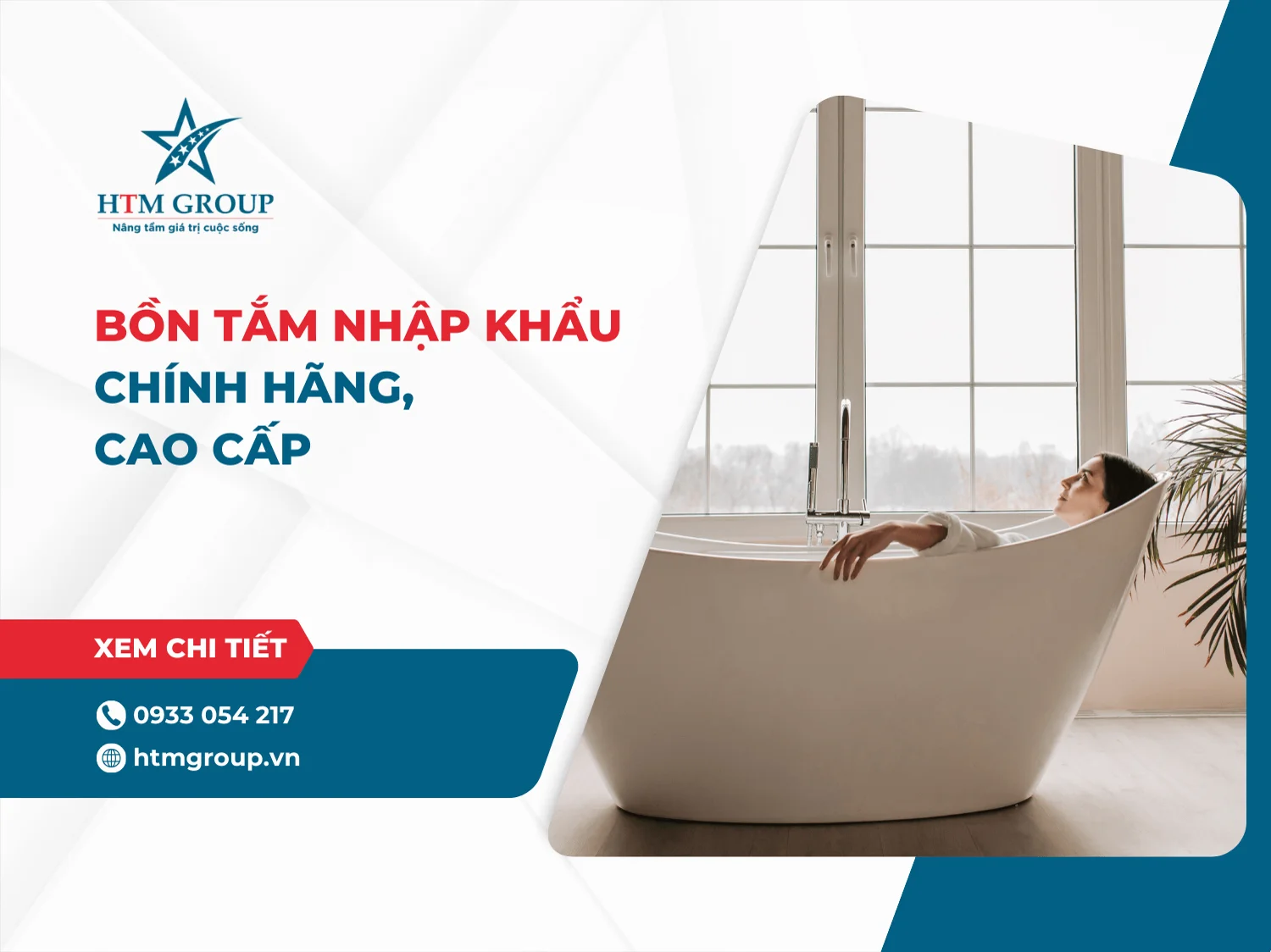 Bồn tắm nhập khẩu chính hãng, cao cấp - HTM Group