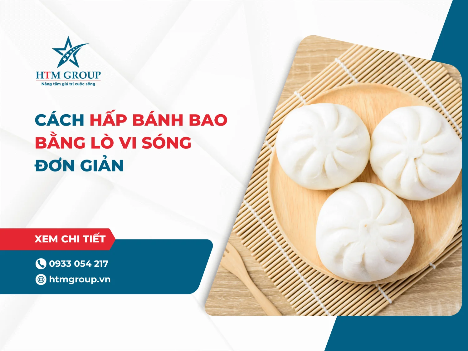 Cách hấp bánh bao bằng lò vi sóng đơn giản, nhanh chóng tại nhà