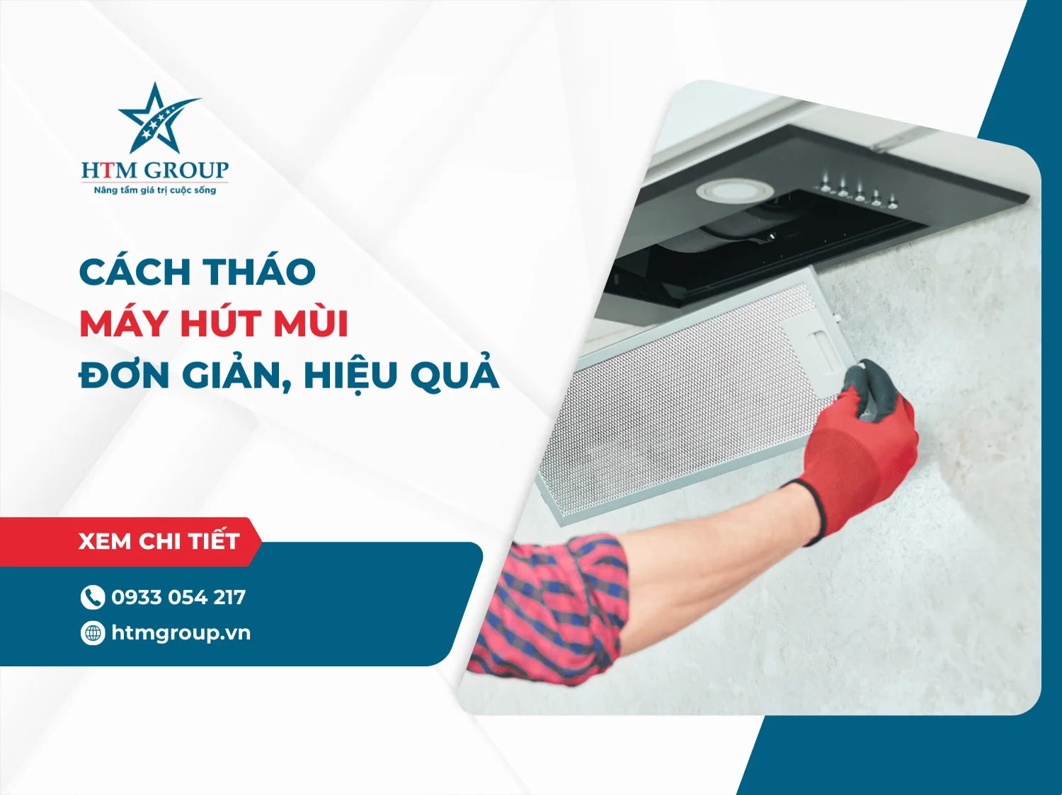 Cách tháo máy hút mùi đơn giản, hiệu quả