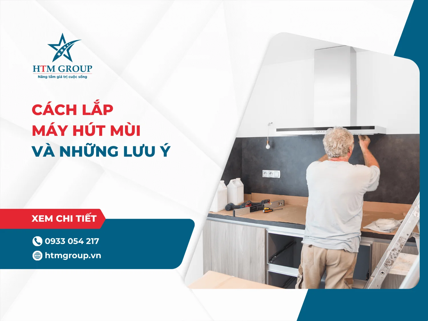 Hướng dẫn cách lắp máy hút mùi và những lưu ý