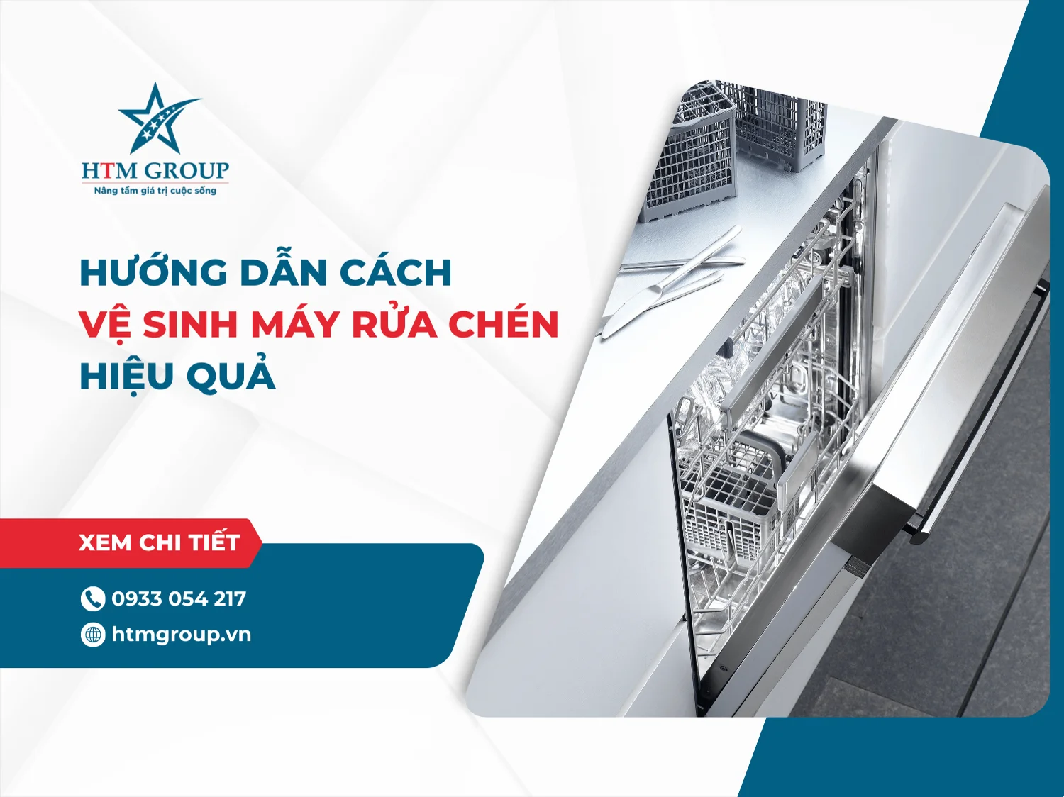 Hướng dẫn cách vệ sinh máy rửa chén đơn giản, hiệu quả