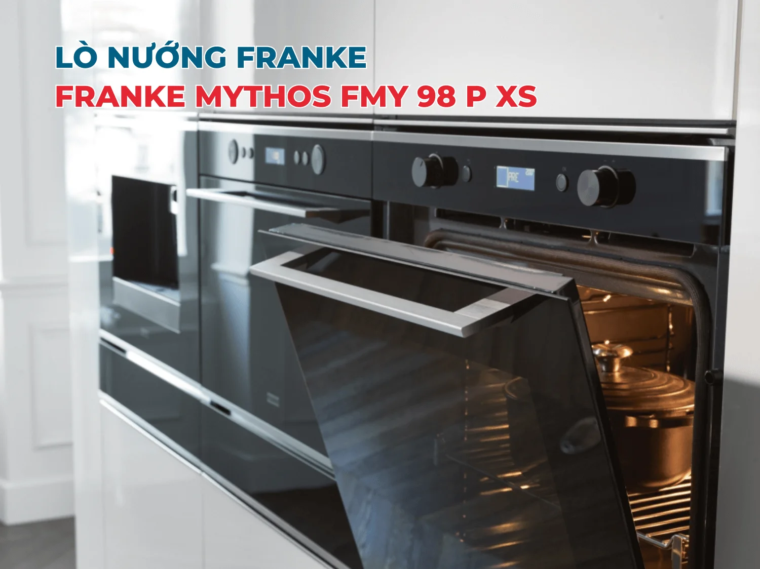 Lò nướng FRANKE MYTHOS FMY 98 P XS