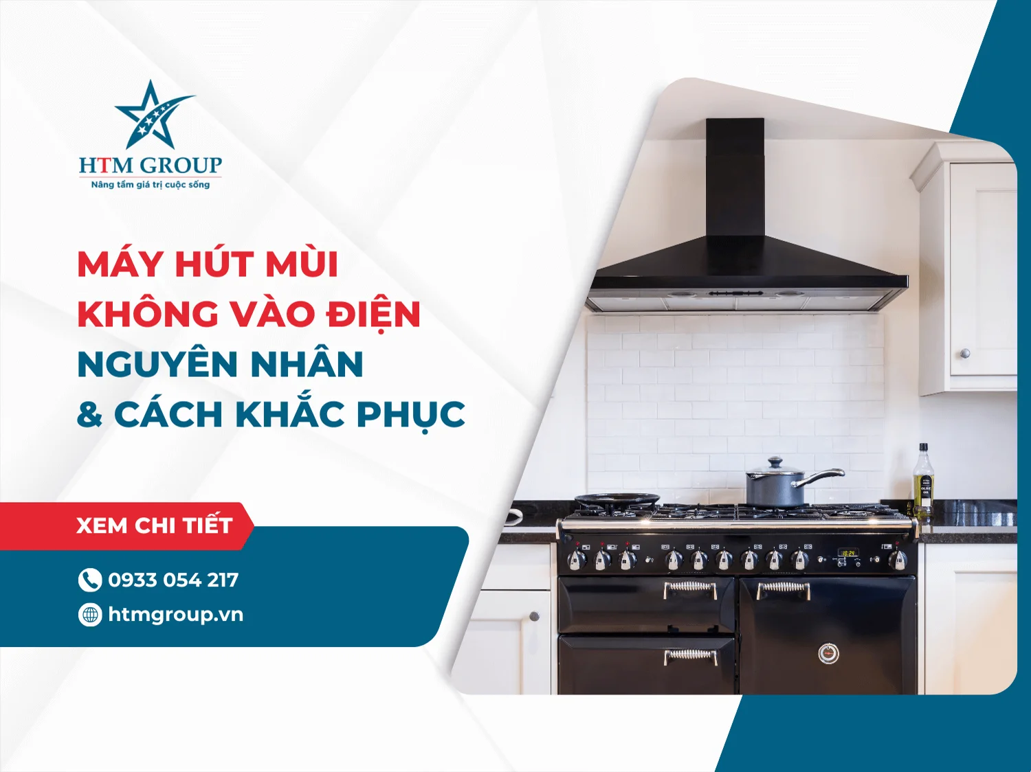 Máy hút mùi không vào điện: Nguyên nhân & Cách khắc phục