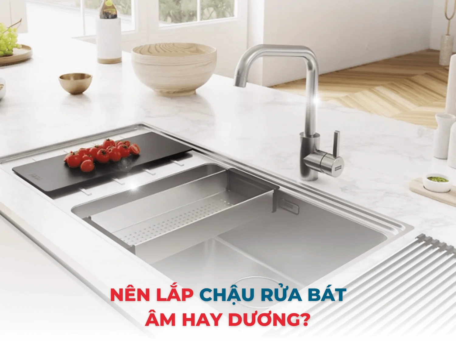 Nên lắp chậu rửa bát âm hay dương?