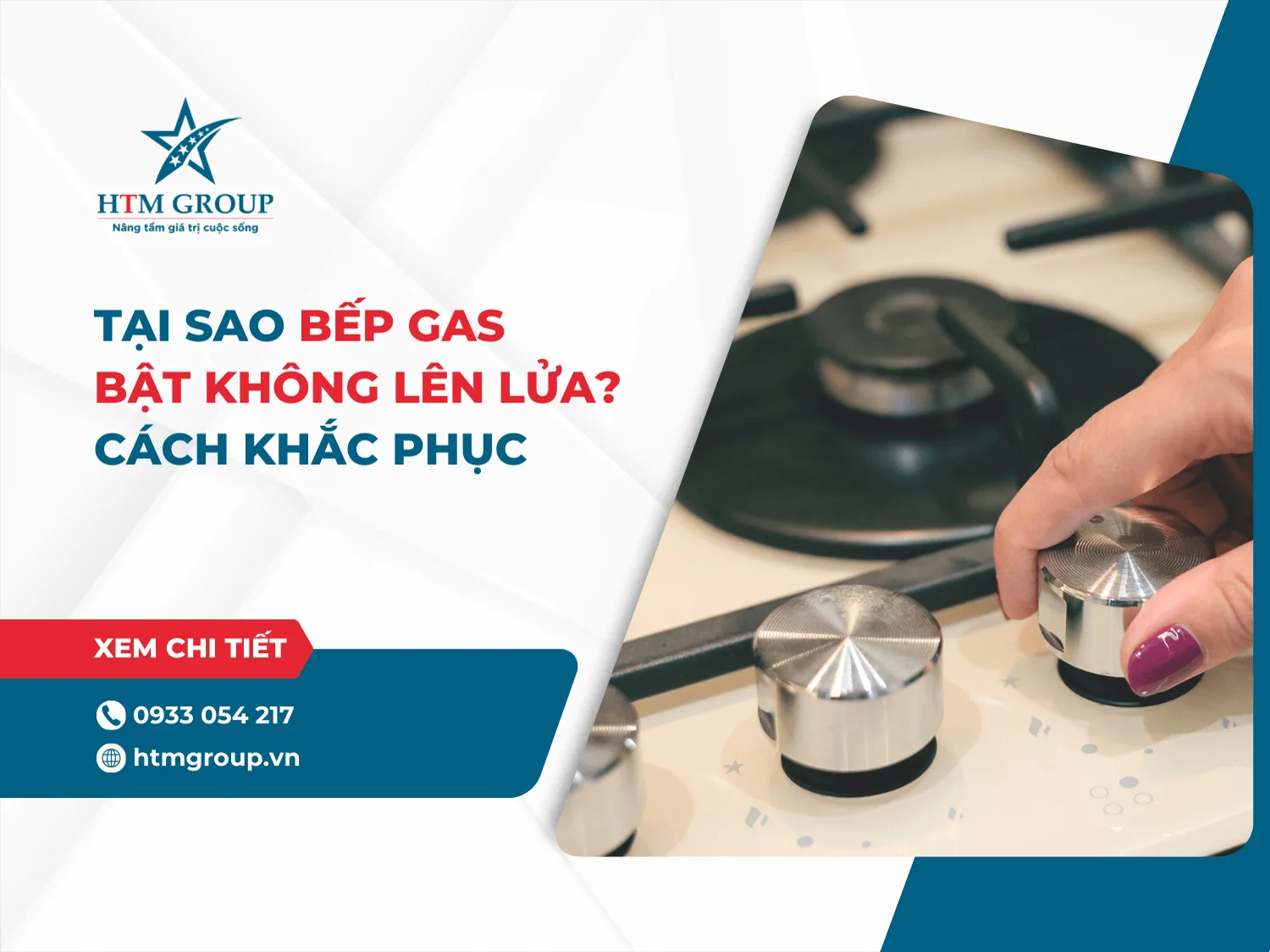 Tại sao bếp gas bật không lên lửa? Cách khắc phục hiệu quả